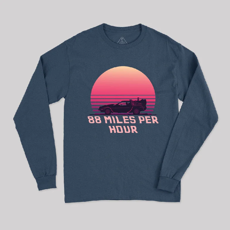 88 Miles Per Hour Long Sleeve T-Shirt