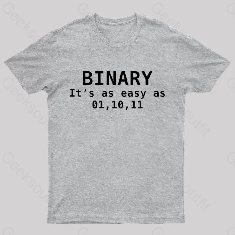 Binary It's As Easy As 01 10 11 Nerd T-Shirt