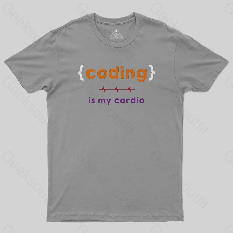 Coding is my cardio T-Shirt