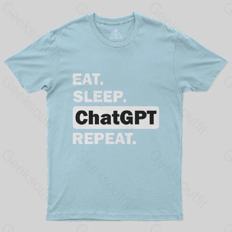 Eat Sleep ChatGPT Repeat T-Shirt