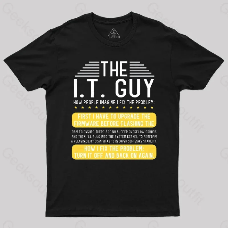 Funny IT Guy T-Shirt