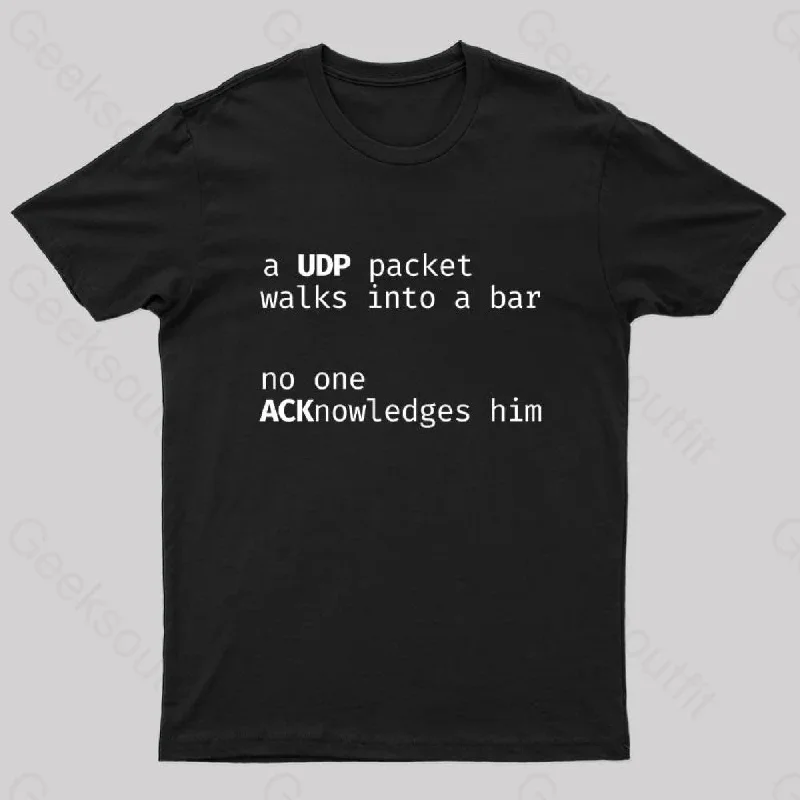 Funny Programming Joke UDP Packet Geek T-Shirt