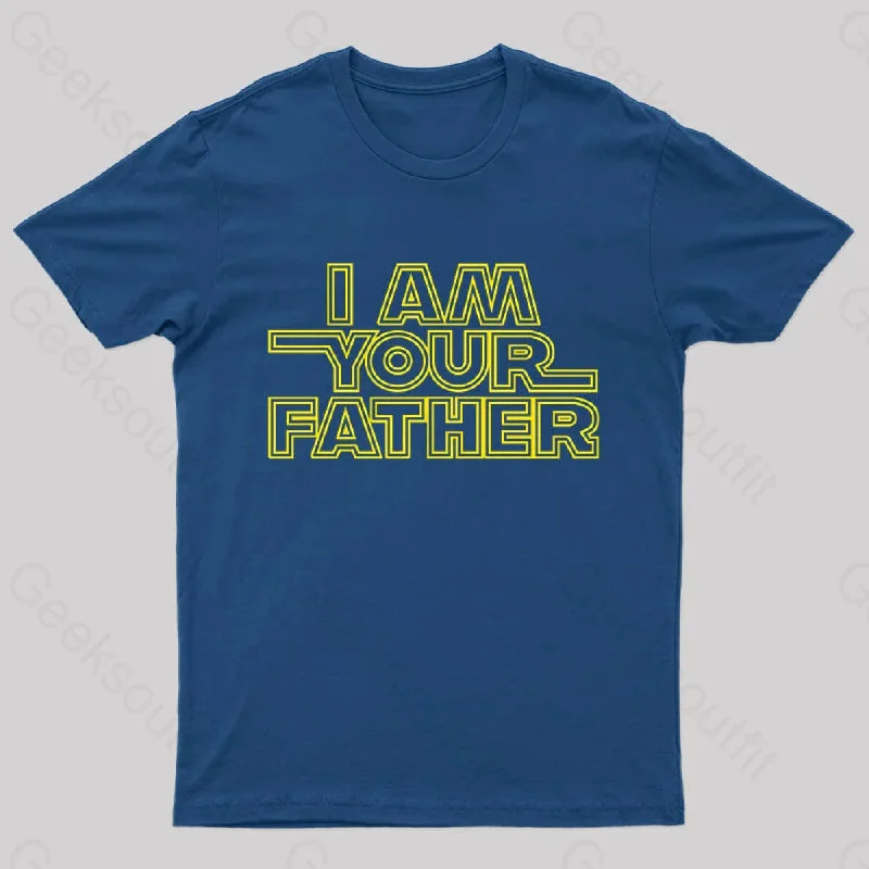 I Am Your Father Nerd T-Shirt