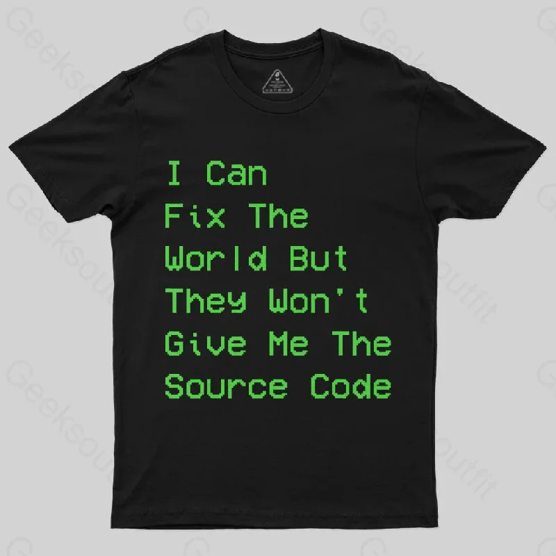 I Can Fix the World T-Shirt