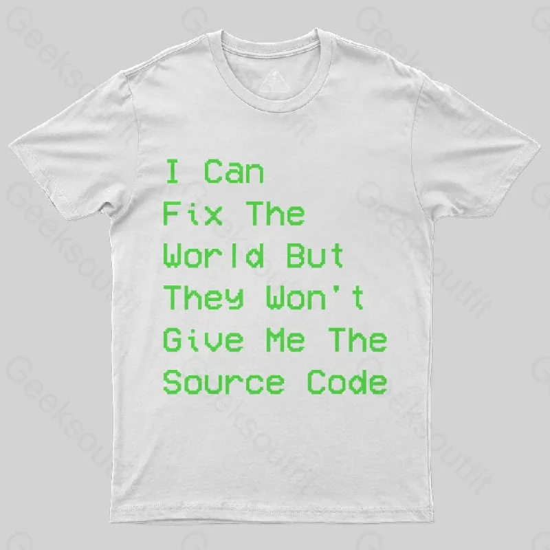 I Can Fix the World T-Shirt