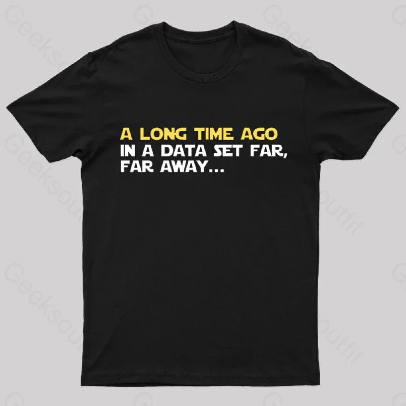 In A Data Set Far Geek T-Shirt