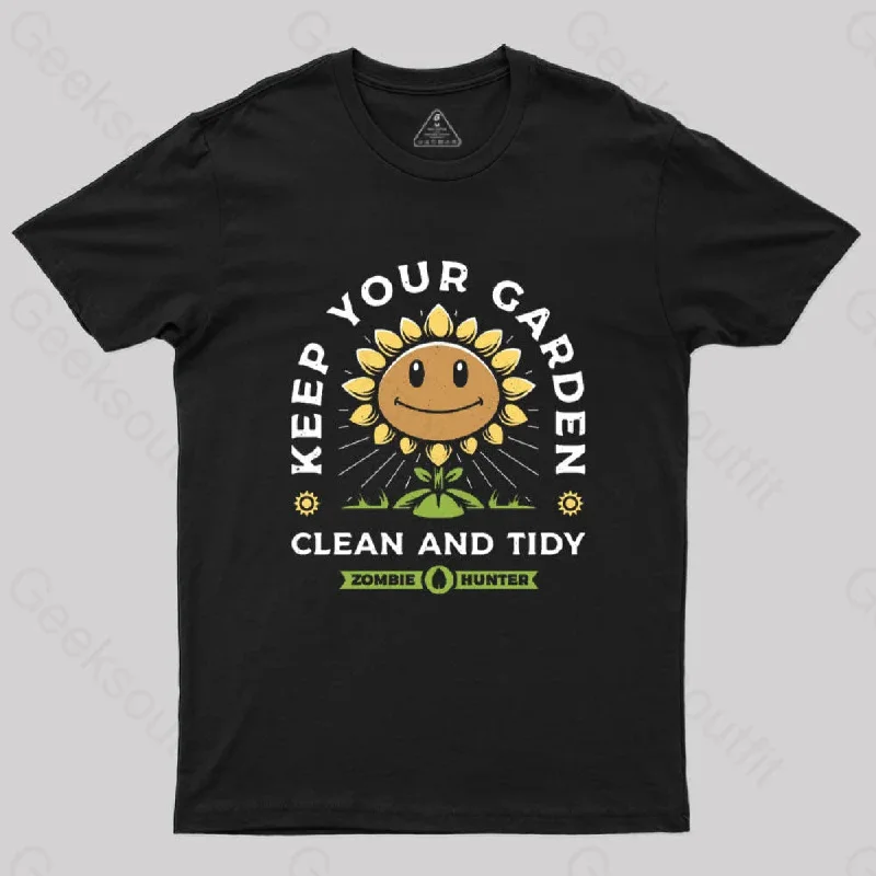 Keep Your Garden Clean T-Shirt