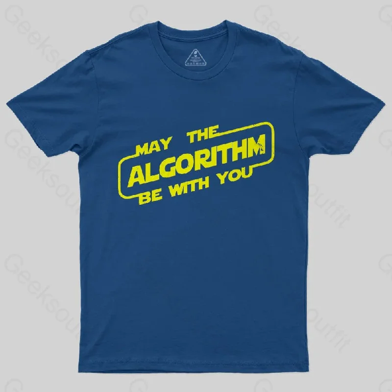 May the ALGORITHM be with you T-Shirt