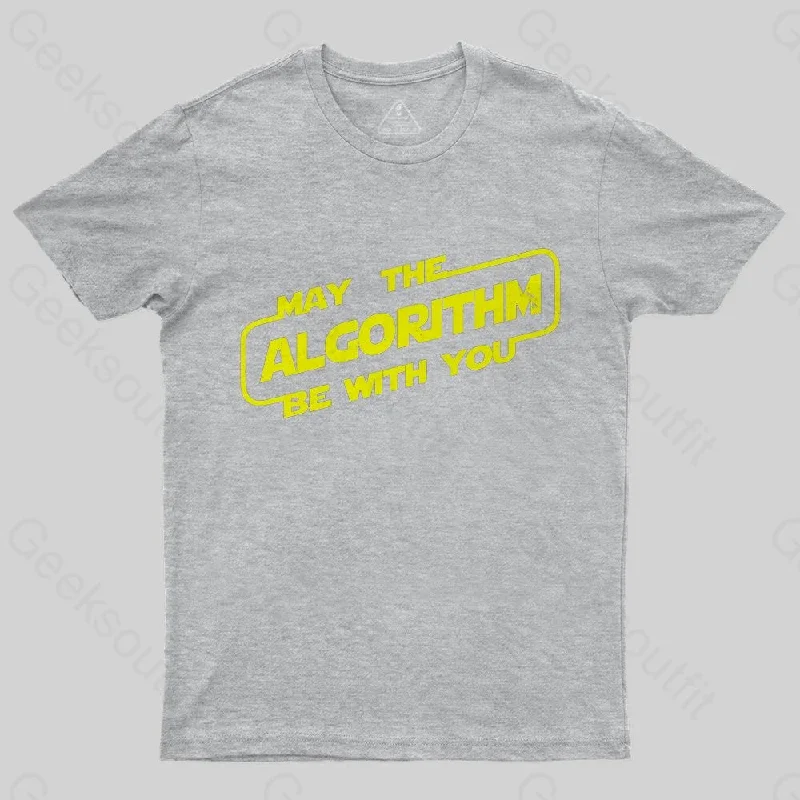 May the ALGORITHM be with you T-Shirt