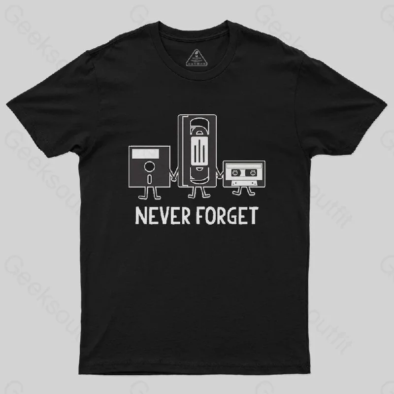 Never Forget T-Shirt