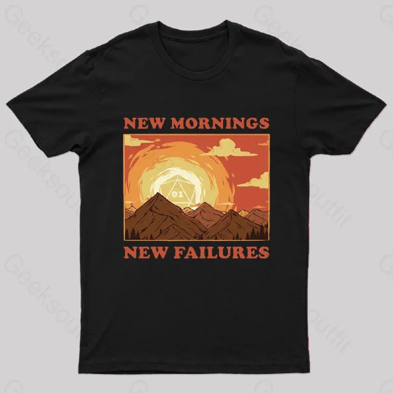 New Mornings, New Failures T-Shirt