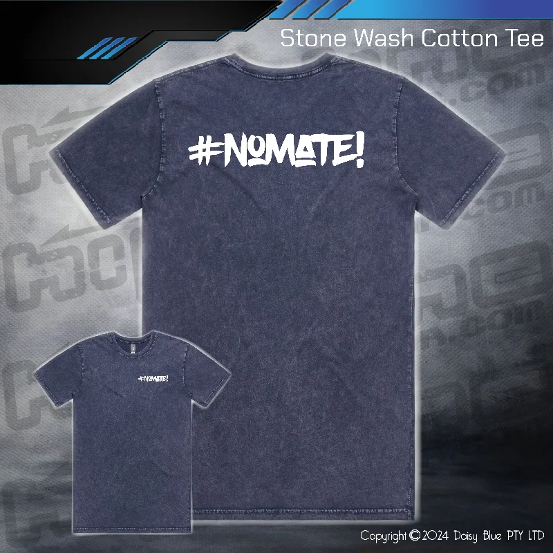 Stonewash Tee - #nomate!