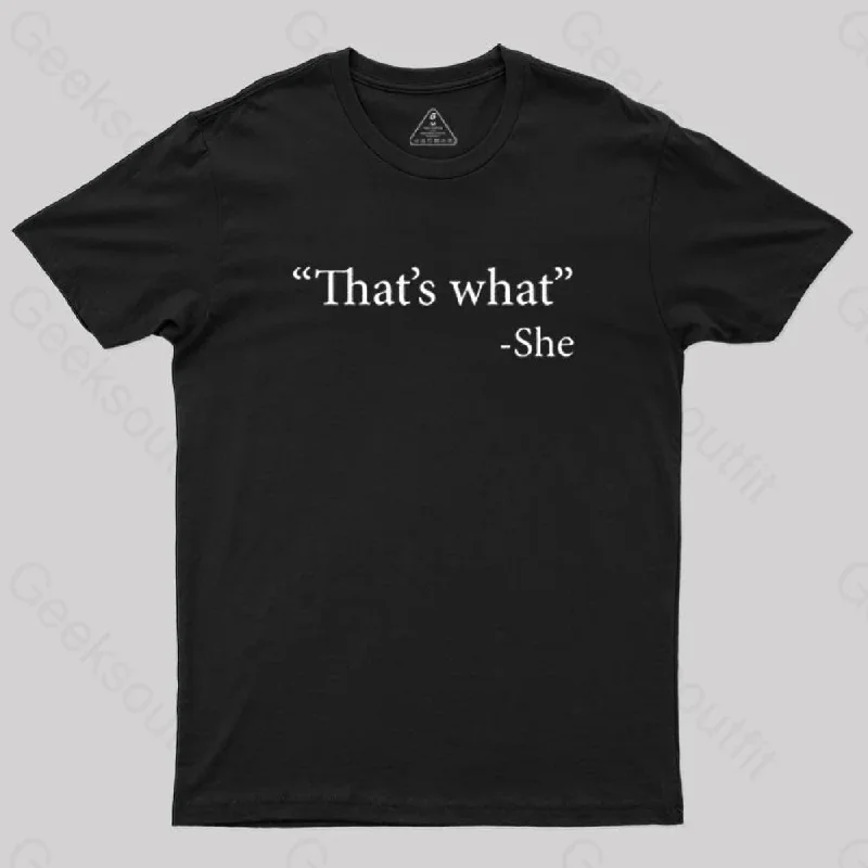 That's What She Said T-Shirt