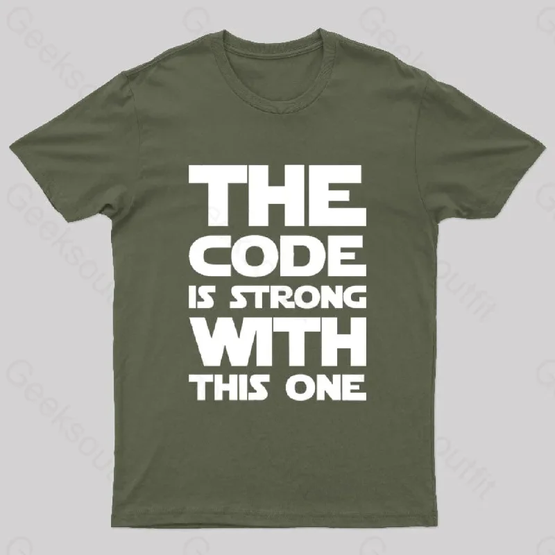 The Code Is Strong With This One Nerd T-Shirt