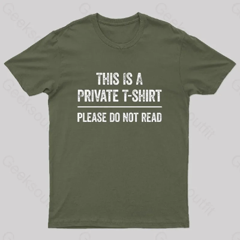 This Is A Private Please Do Not Read Geek T-Shirt