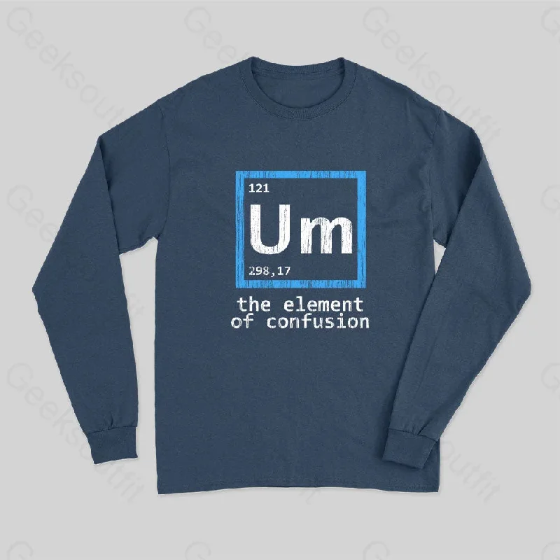 Um The Element of Confusion Long Sleeve T-Shirt