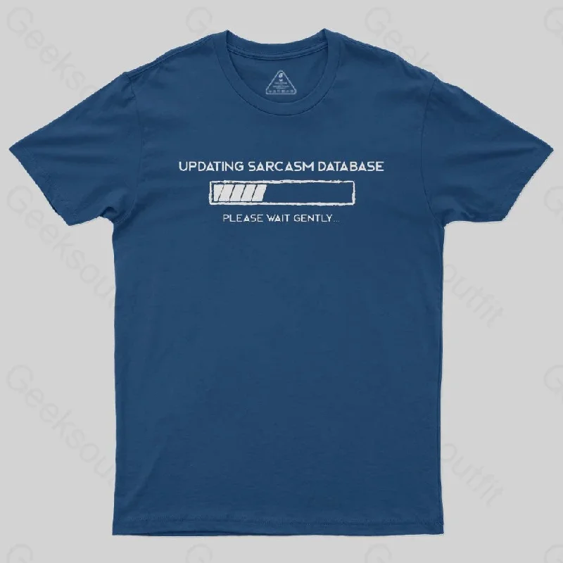 Updating Sarcasm T-Shirt