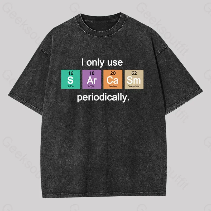 Use Sarcasm Periodically Washed T-shirt