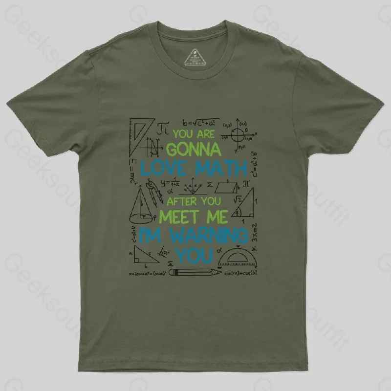 You Are Gonna Love Math T-Shirt